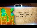 Archaeological Evidence for the Early Date of the Exodus (Part 2): Digging for Truth Episode 44