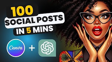 Bulk Create 100 Social Media Posts with Canva and ChatGPT
