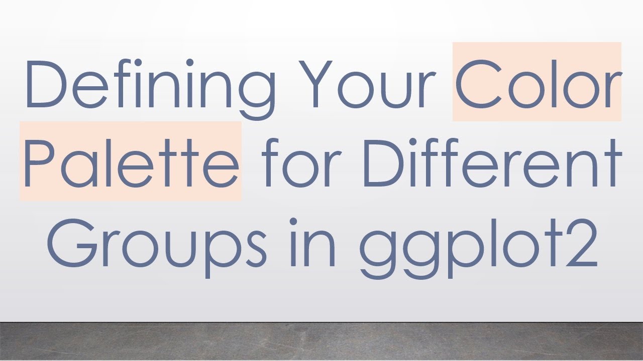 Defining Your Color Palette for Different Groups in ggplot2 - YouTube