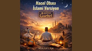 Hacel Obası İslami Versiyon