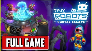 Tiny Robots: Portal Escape | FULL GAMEPLAY Walkthrough (ALL ITEMS) [NO COMMENTARY]