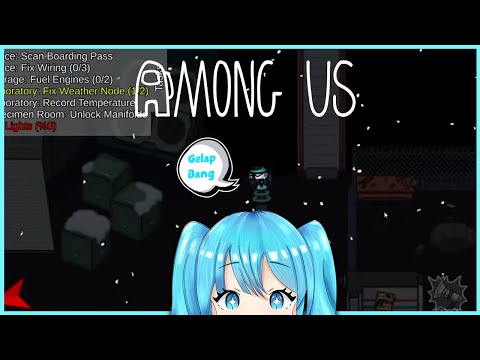 Jahat Dikit, Ga Ngaruh - Among Us lagi