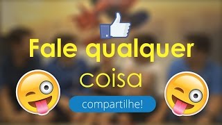 tag FALE QUALQUER COISA (feat. Felipe , João , Murilo , Vitor)