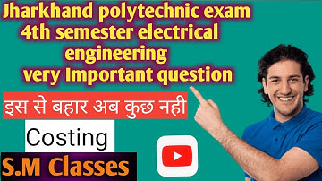 4th semester electrical branch costing very important question jharkhand polytechnic exam 2023.