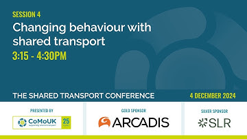 Session 4: Changing behaviour with shared transport (Shared Transport Conf 2024)