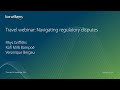 Travel webinar: Navigating regulatory disputes