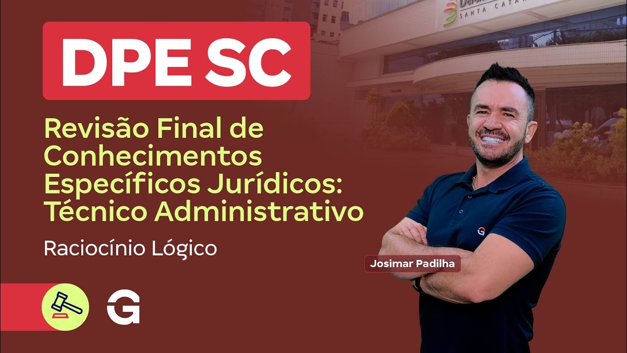 Concurso DPE SC | Revisão de Final | Técnico Administrativo: Raciocínio Lógico