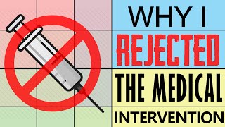 Why I Rejected The Medical Intervention
