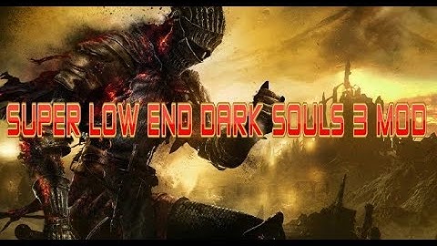 FPS BOOST MOD iGP11 - Dark Souls 3