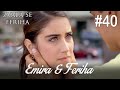 Emira & Feriha #40