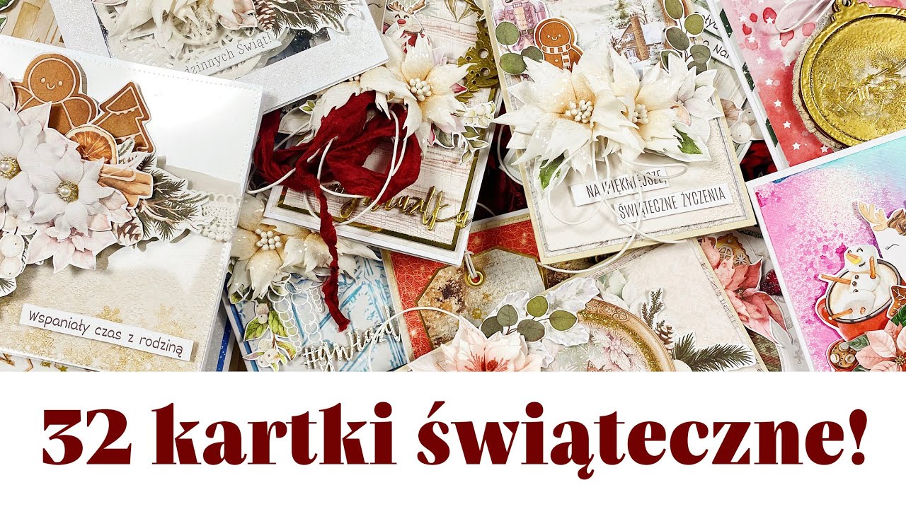 32 kartki świąteczne! Zrobiłam to! I każda jest inna :D