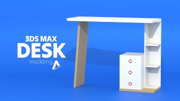 Desk Modeling | 3DS Max