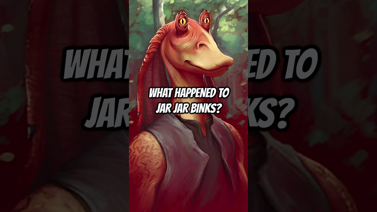 What Happened to Jar Jar Binks After Order 66?