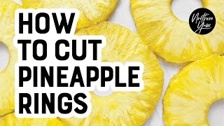 How to Cut Pineapple Rings (in Minutes!) - Easy Step-by-Step Guide How To Cut A Pineapple In Under 5 Minutes Rings Or Cubes