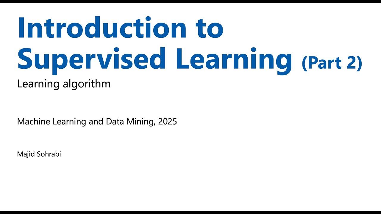 Introduction to Supervised Learning (part 2) - YouTube
