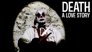 Watch Death: A Love Story Trailer