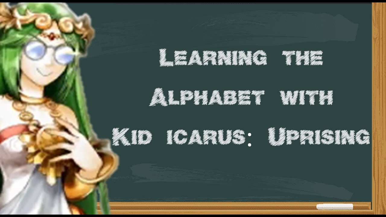 Learning The Alphabet With Kid Icarus: Uprising