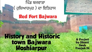 History and Historic town Bajwara Hoshiarpur