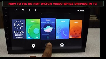 HOW TO FIX DO NOT WATCH VIDEO WHILE DRIVING IN T3 CAR ANDROID