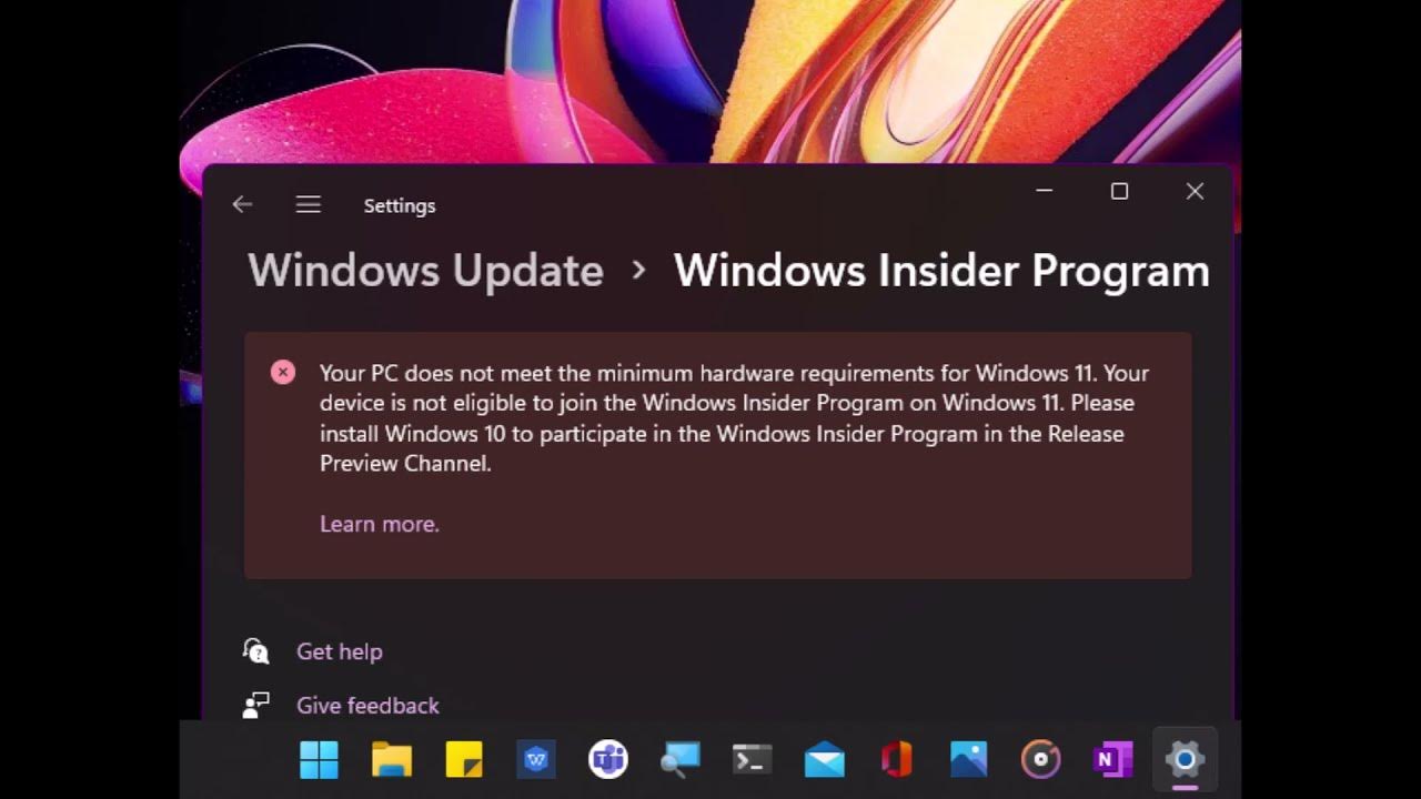 The new Windows 11 the Windows Insider Program not Supported in my old