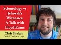 Scientology vs Jehovah's Witnesses - A Talk with Lloyd Evans