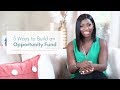 EP 9: 5 Ways to Build an Opportunity Fund: Save and Earn Extra Money for Your Goals