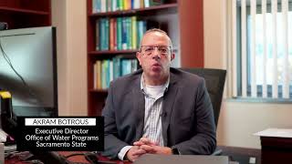 Akram Botrous, Executive Director, Office Of Water Programs, Sacramento State