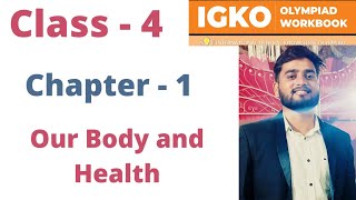 IGKO | General Knowledge Olympiad | Class - 4 | C - 1 | Our Body and Health | By - Sudhir Sir