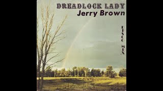 Jerry Brown- Dreadlock Lady - YouTube