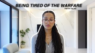 Faith Talks Tired Of The Spiritual Warfare Agreeing With Negative Thoughts False Comfort