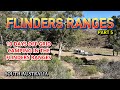 Flinders Ranges SA / Part 5 - 10 Days Off Grid Camping in the Flinders