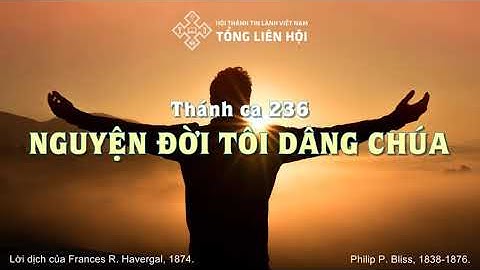 [Karaoke] Thánh ca 236: Nguyện Đời Tôi Dâng Chúa
