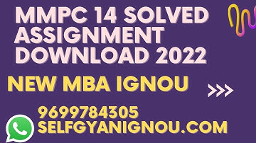 mmpc 14 solved assignment 2022 pdf download.