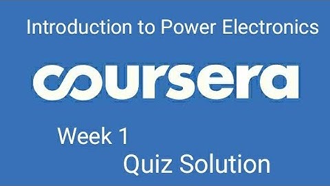 Introduction of power electronics quiz week 1 Coursera