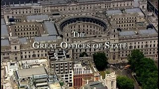 The Great Offices of State | Episode 1 & 2 | BBC Documentary 2009