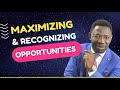 Recognizing & Maximizing Opportunities | Rev Sam Oye