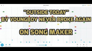 "Outside Today" YoungBoy Never Broke Again beat on Song Maker by Chrome Music Lab screenshot 3