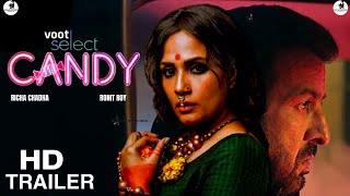 CANDY | Official Trailer | Voot Select | Richa Chadha, Ronit Roy | Candy Teaser Trailer | #Candy