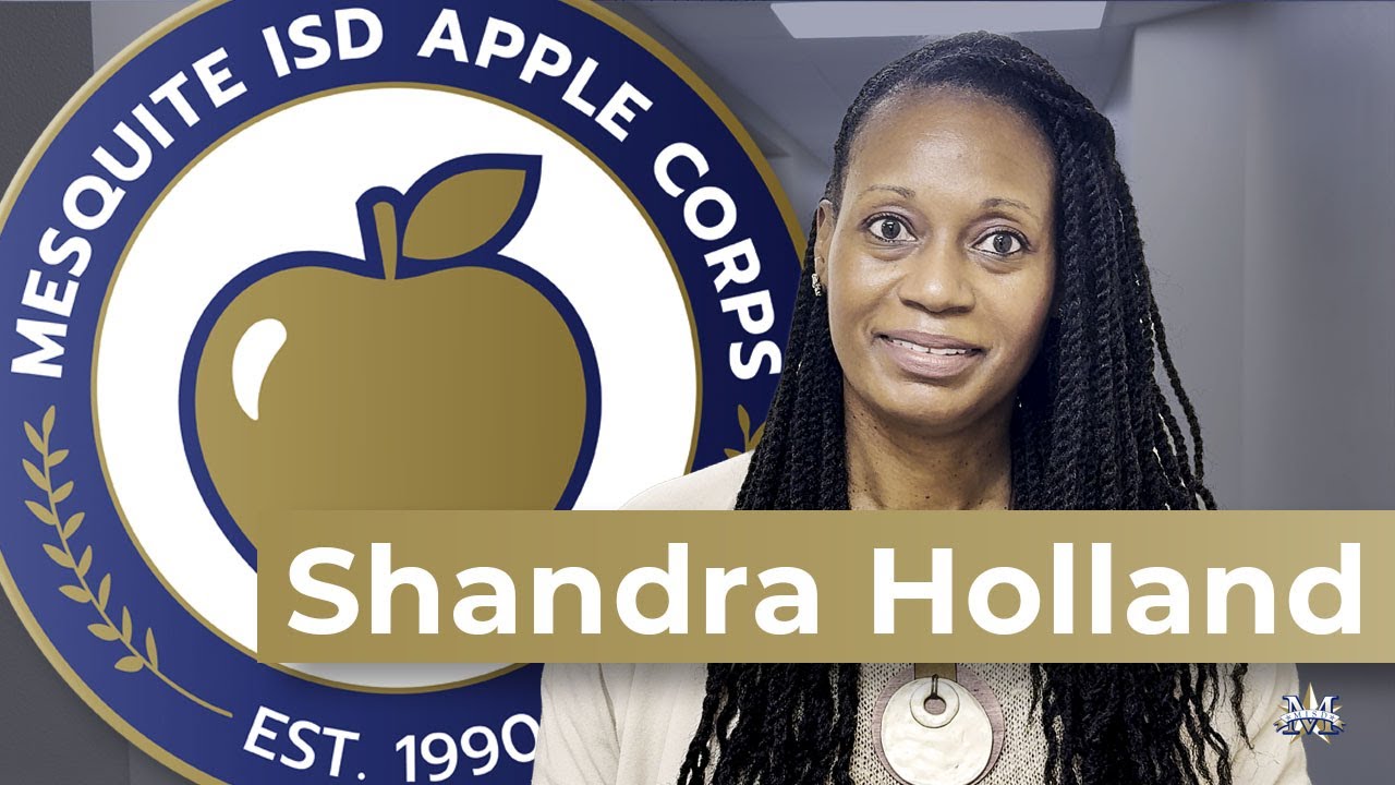 Mesquite ISD Apple Corps: Shandra Holland