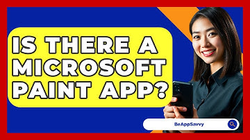Is There A Microsoft Paint App? - Be App Savvy