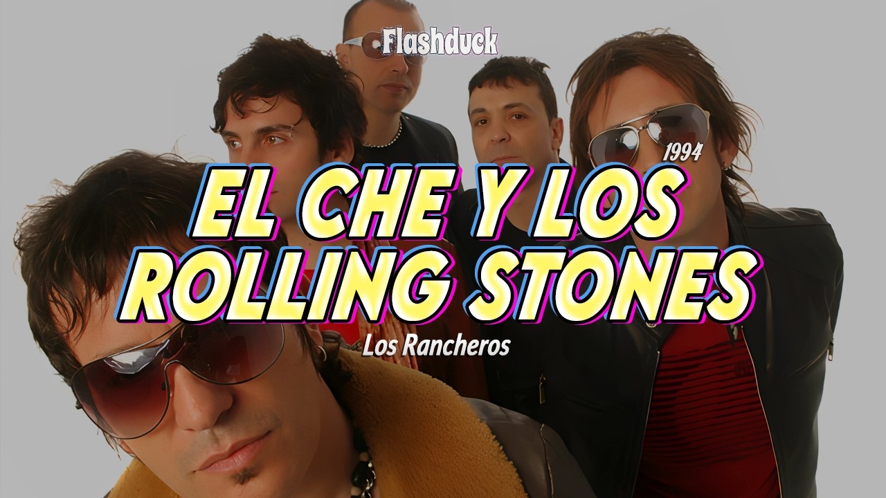 Los Rancheros - El Che Y Los Rolling Stone (1994) | Letra
