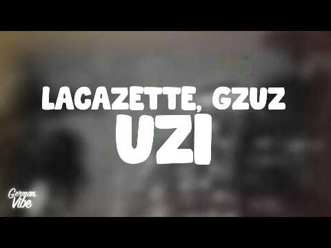 LACAZETTE x GZUZ - UZI (lyrics)🎧 "Steck' dir mit Hass tief, dir die Klinge in' Bauch rein"