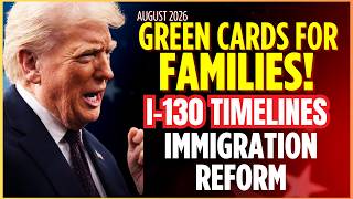 BREAKING NEWS: USCIS RELEASES NEW I-130 PROCESSING UPDATES- AUGUST 2026"