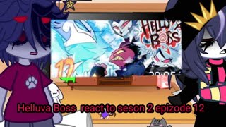 Helluva Boss react to seson 2 epizode 12