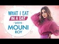 What I eat in a day with Mouni Roy | Brahmastra | Pinkvilla | Lifestyle