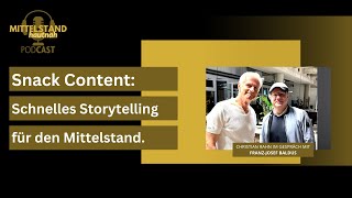 Snack Content - Schnelles Storytelling für den Mittelstand [Podcast]