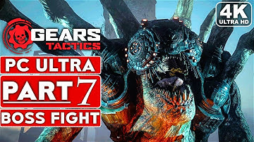 GEARS TACTICS Gameplay Walkthrough Part 7 CORPSER Boss Fight [4K 60FPS PC ULTRA] - No Commentary