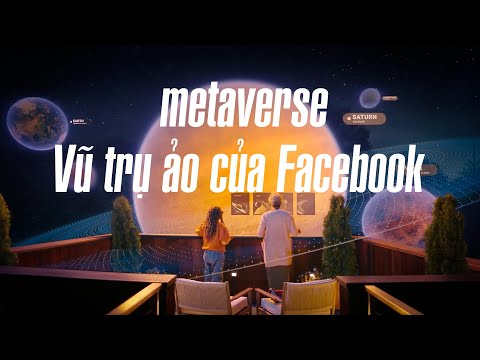 Metaverse Vũ Trụ ảo Của FaceBook 