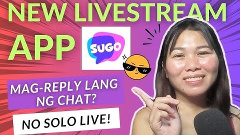 [SUGO APP] NEW LIVE STREAMING APP / EASY BEGINNERS GUIDE