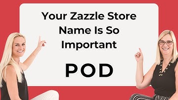 Your Zazzle Store Name Is So Important